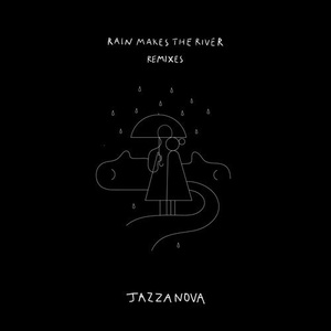 Jazzanova - Rain Makes The River (Remixes) [SK343D]