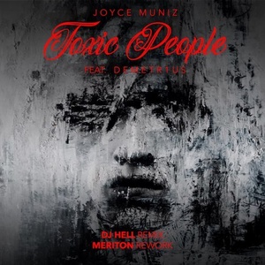 Joyce Muniz, DEMETR1US - Toxic People(Remixes #1) [10138536]
