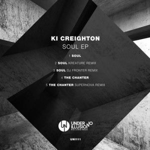 Ki Creighton - Soul EP [UNI111]
