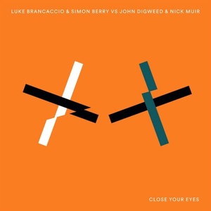Luke Brancaccio, Simon Berry Vs John Digweed, Nick Muir - Close Your Eyes [BEDDIGI120VS]