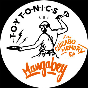 MangaBey - Chicago Memory EP [TOYT083]