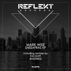 Mark Wise - Sassafras EP [RLK078]