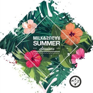 Milk & Sugar Summer Sessions 2018 [MSRCD059]
