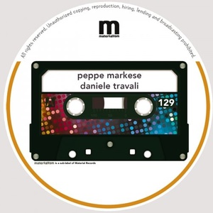 Peppe Markese, Daniele Travali – Rytha EP [MATERIALISM129]