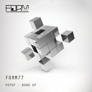 Popof - Bowo EP [FORM77]