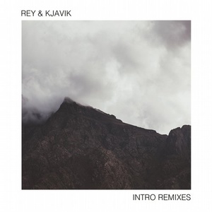 Rey & Kjavik - Intro (Remixes) [RK010]