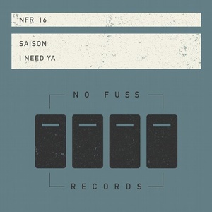 Saison – I Need Ya [NFR016]