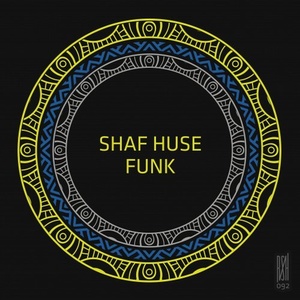 Shaf Huse - Funk [RSH092]