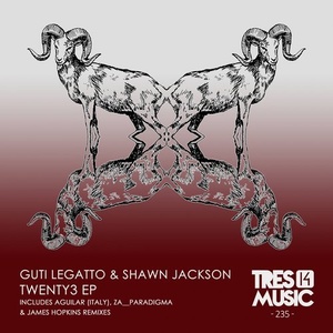 Shawn Jackson, Guti Legatto - TWENTY3 EP [TRES14235]