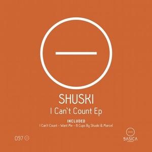 Shuski, Marcel  - I Can't Count EP [BSC097]