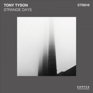Tony Tyson - Strange Days [CTX010]