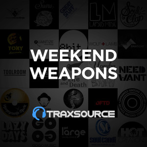 Traxsource Top 100 Weekend Weapons June 2018