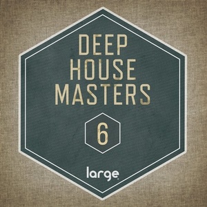 VA - Deep House Masters 6 [LARDHM018]