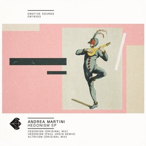 Andrea Martini - Hedonism EP [EM18003]