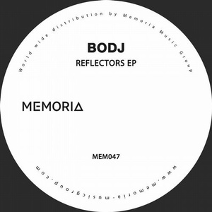 Bodj - Reflectors [MEM047]