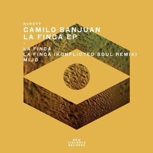 Camilo Sanjuan - La Finca EP [NVR077]