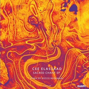 Cee ElAssaad - Sacred Chant EP [SRMR188]