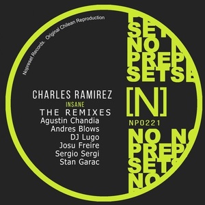Charles Ramirez - The Remixes Charles Ramirez - Insane [NP0221]