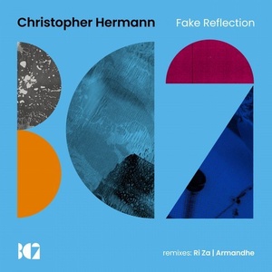 Christopher Hermann - Fake Reflection [BC2212]