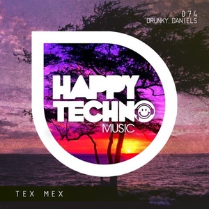 Drunky Daniels - Tex Mex [HTM74]