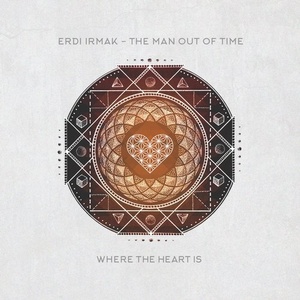 Erdi Irmak - The Man Out of Time [WTHI007]