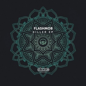 Flashmob - Killer EP [SP236]
