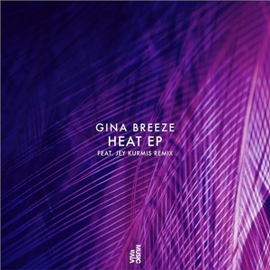 Gina Breeze - Heat EP [VIVA150]