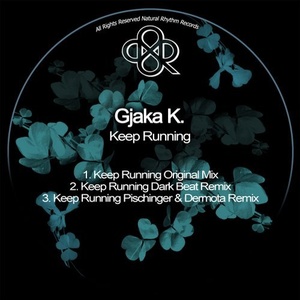 Gjaka K. - Keep Running [NR286]