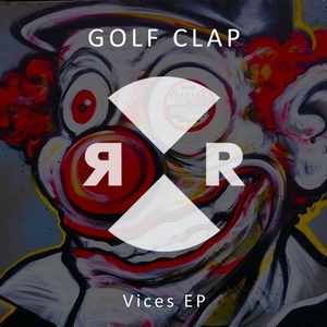 Golf Clap - Vices EP [RR2171]
