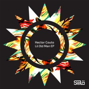 Hector Couto - Lil Old Man [SOLA04201Z]