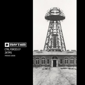 JXTPS  - Ctrl Forces EP [PRRUKD18008]