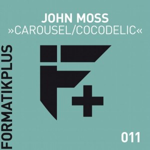 John Moss - Carousel/Cocodelic [FMKPLUS011]