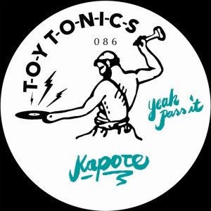 Kapote - Yeah Pass It [TOYT086]