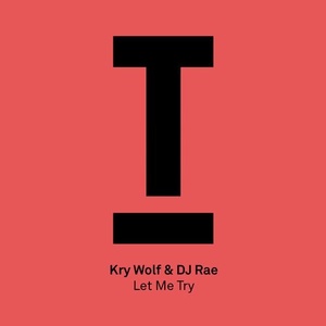 Kry Wolf, DJ Rae - Let Me Try [TOOL68901Z]