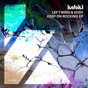 Leftwing & Kody - Keep On Rocking EP [KLM05601Z]