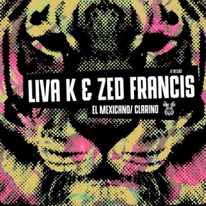 Liva K, Zed Francis - El Mexicano / Clarino [BT102]