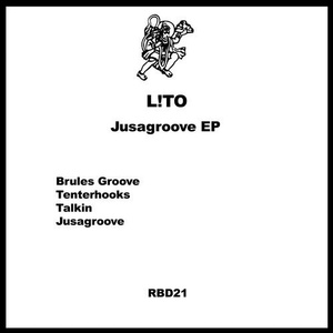L!to - Jusagroove EP [RBD21]