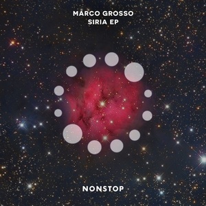 Marco Grosso - Siria Ep [NS053]