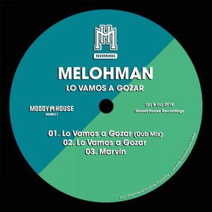 Melohman - Lo Vamos a Gozar [MHR071]