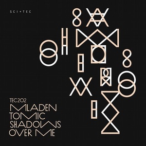 Mladen Tomic - Shadows Over Me [TEC202]