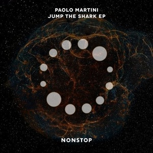 Paolo Martini - Jump The Shark EP [NS052]
