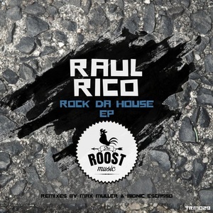 Raul Rico - Rock Da House Ep [TRM029]