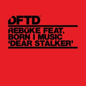 Rebuke - Dear Stalker [DFTDS111D]