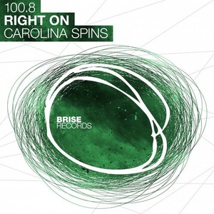 Right On - Carolina Spins [BRISE10008]