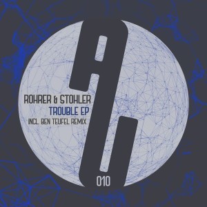 Rohrer, Stohler - TROUBLE EP [AUM010]