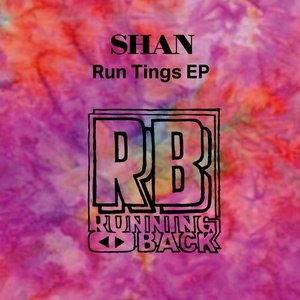 Shan - Run Tings EP [RBSHAN03]