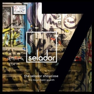 The Selador Showcase, the Magnificent 7th [SEL086]