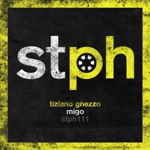 Tiziano Ghezzo - Migo [STPH111]