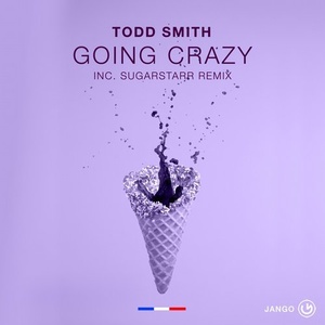 Todd Smith - Going Crazy [JANGO527]