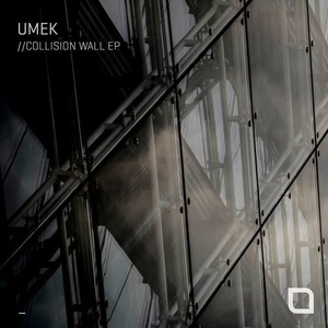 UMEK - Collision Wall EP [TR291]
